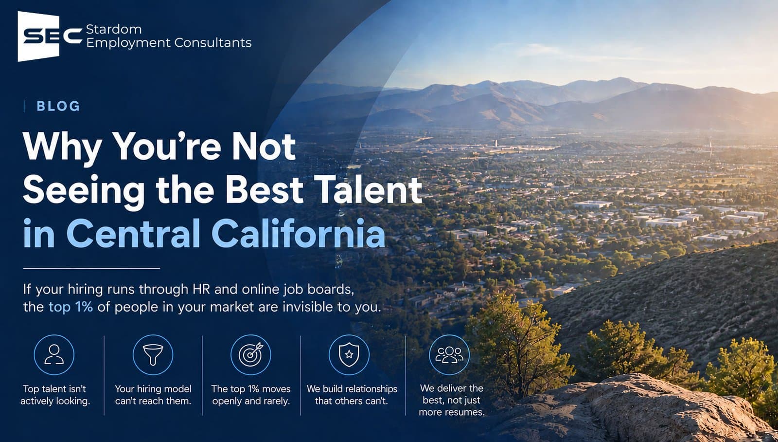 Stardom Employment Consultants — Why You're Not Seeing the Best Talent in Central California