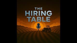 The Hiring Table with Ryan Jacobsen, CEO (Fresno County Farm Bureau)